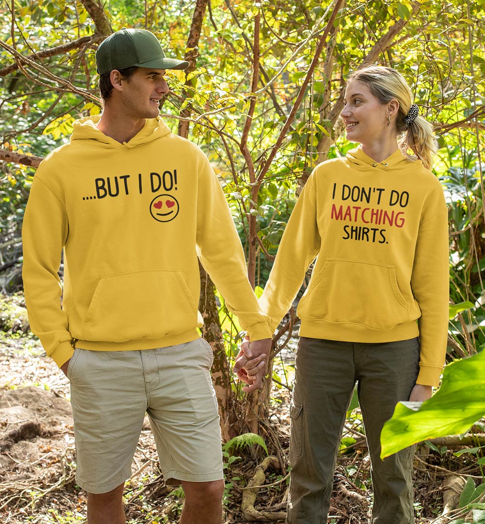 Matching Couple Hoodies| I Don't Do Matching Couple Shirt| Best Gifts For Couple