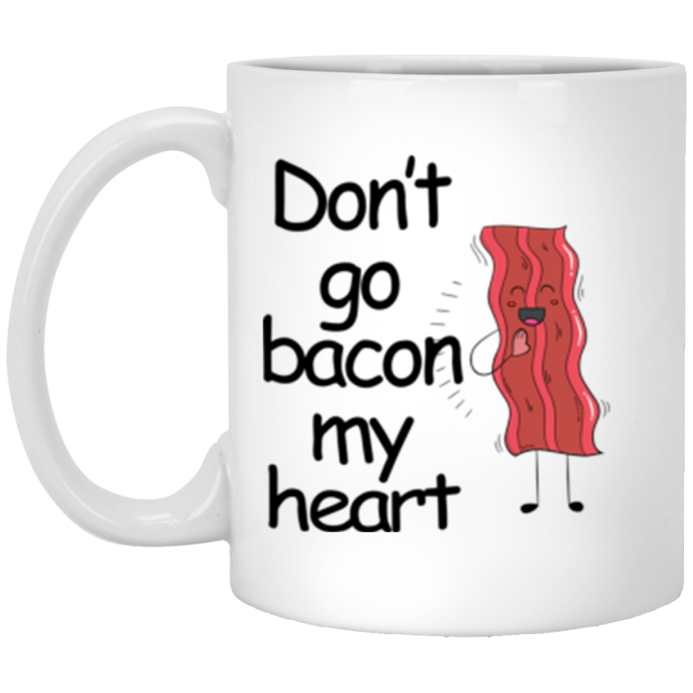 Funny Matching Couple 11oz. Mug Sayings Don't Go Bacon My Heart | Best Valentine Gift Ideas For Couples